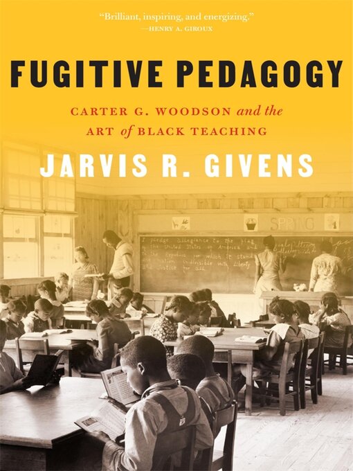 Title details for Fugitive Pedagogy by Jarvis R. Givens - Available